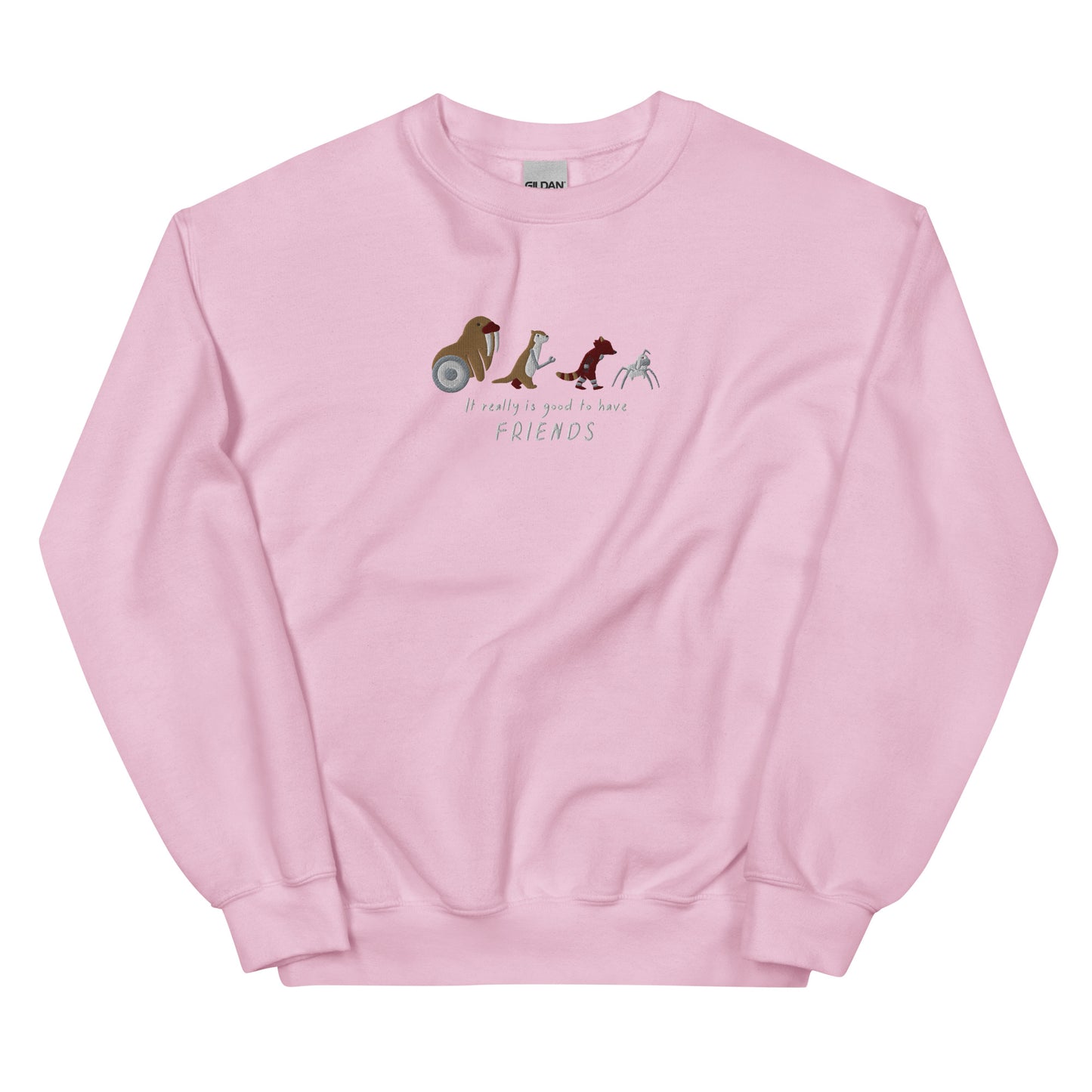 Embroidered Good To Have Friends | Rocket, Lylla, Floor & Teefs Unisex Sweatshirt