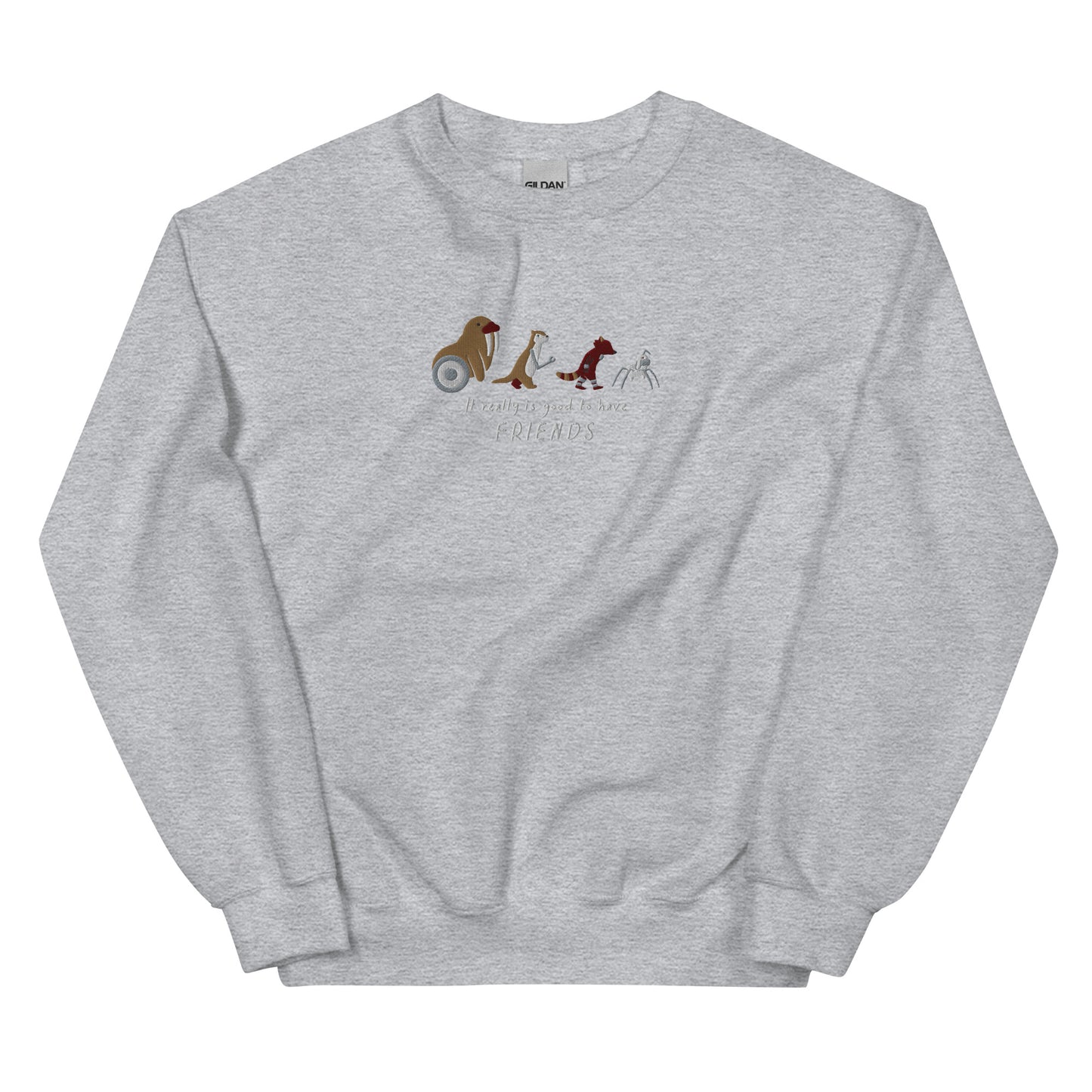 Embroidered Good To Have Friends | Rocket, Lylla, Floor & Teefs Unisex Sweatshirt