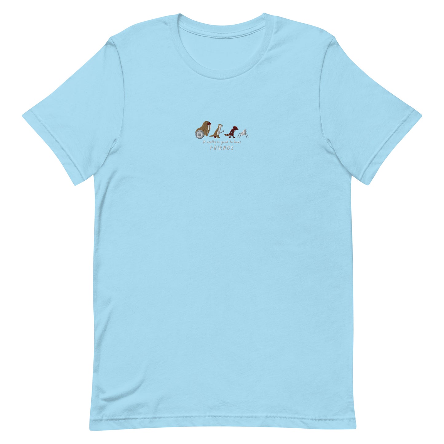 Embroidered Good To Have Friends | Rocket, Lylla, Floor & Teefs | Center Unisex t-shirt